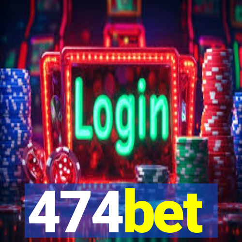 474bet