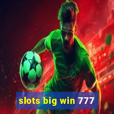 slots big win 777