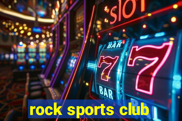 rock sports club