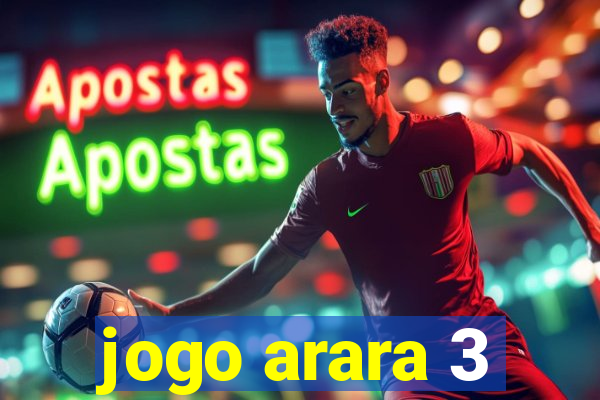 jogo arara 3