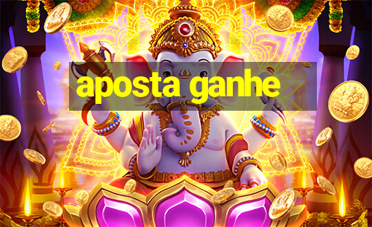 aposta ganhe