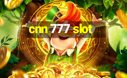 cnn 777 slot