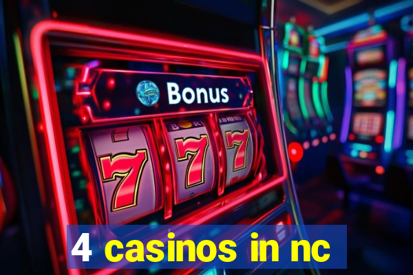 4 casinos in nc