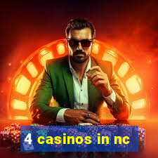 4 casinos in nc