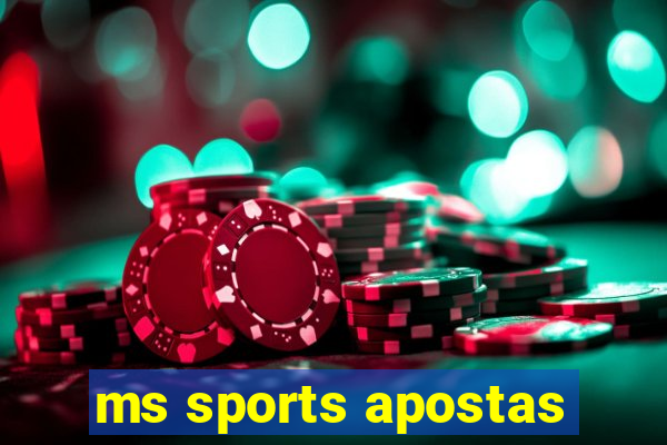 ms sports apostas