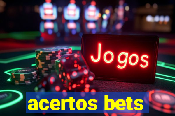 acertos bets