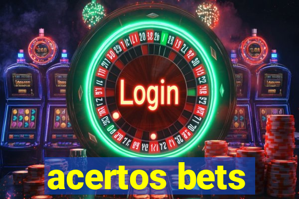 acertos bets