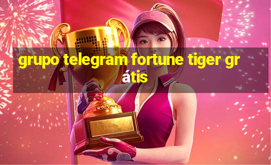 grupo telegram fortune tiger grátis