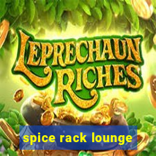 spice rack lounge