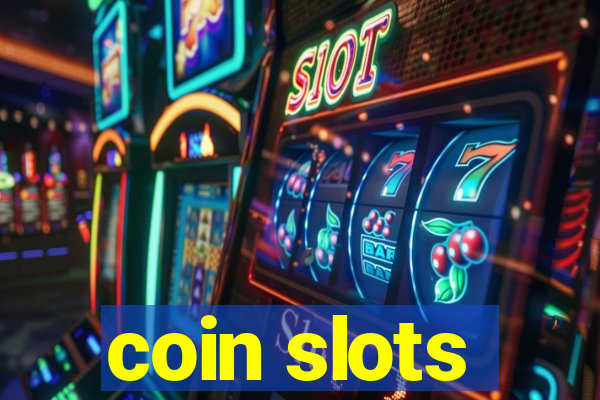 coin slots