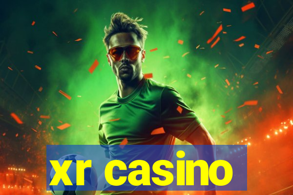 xr casino