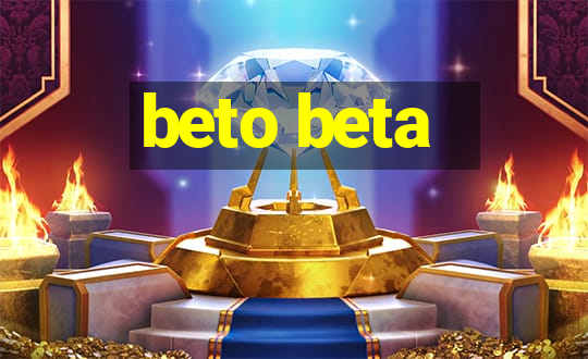 beto beta