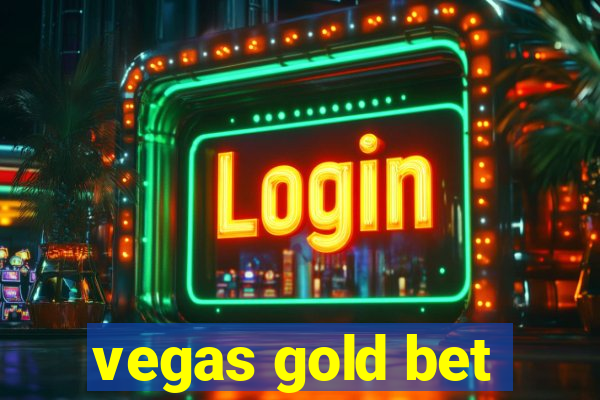 vegas gold bet