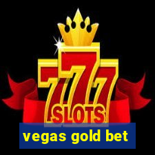 vegas gold bet