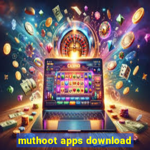 muthoot apps download