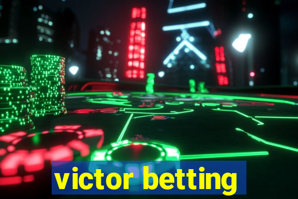 victor betting