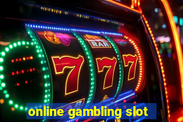 online gambling slot