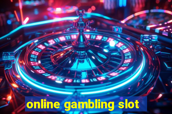 online gambling slot