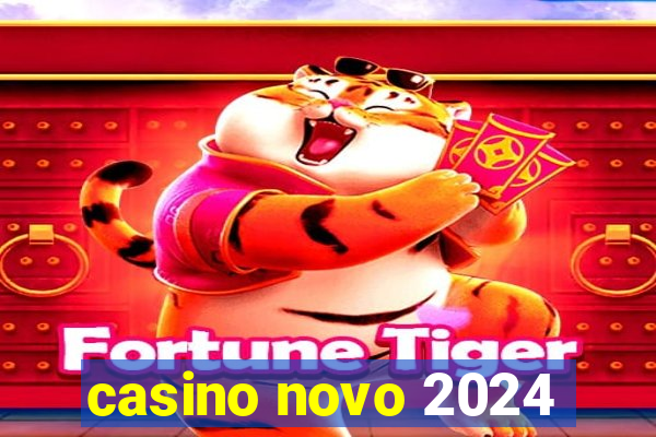 casino novo 2024