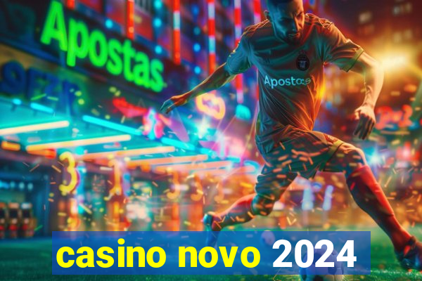 casino novo 2024