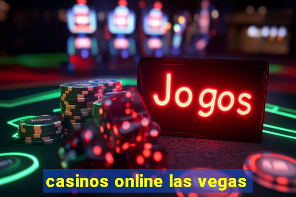 casinos online las vegas