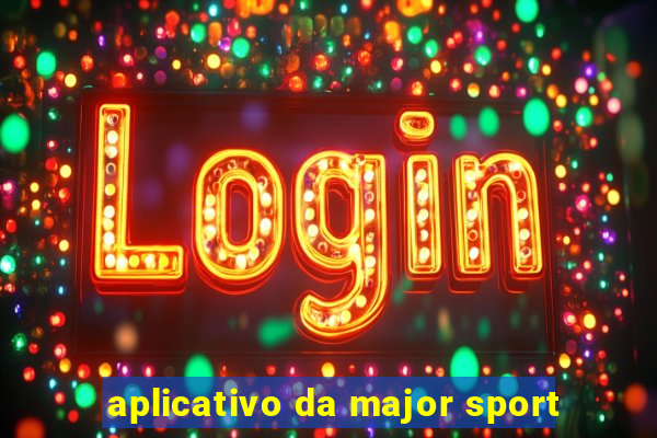 aplicativo da major sport