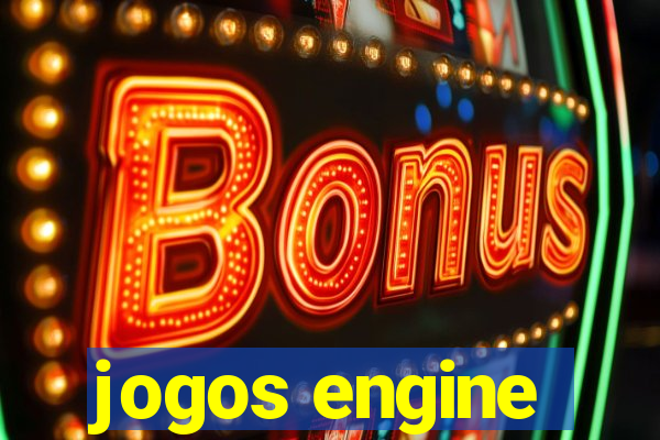 jogos engine