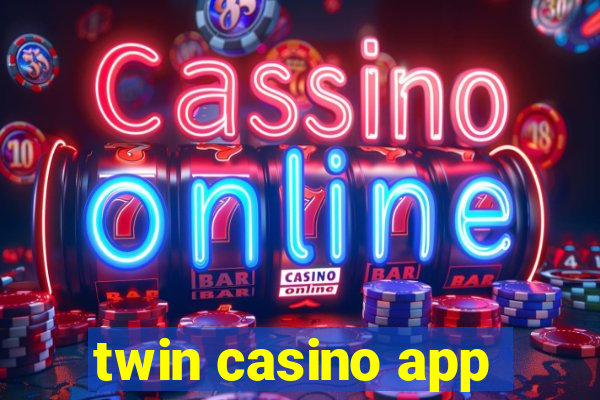 twin casino app