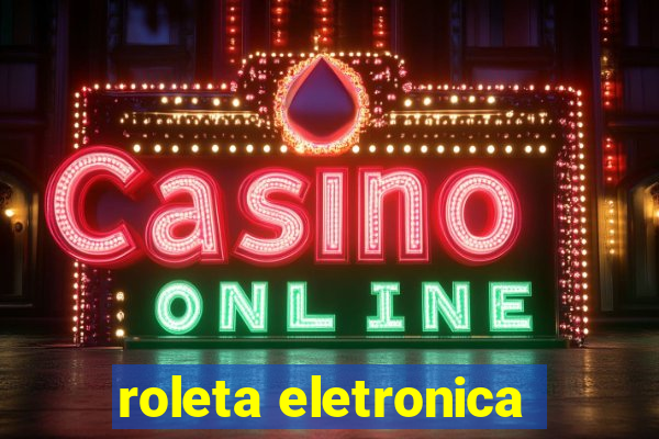 roleta eletronica