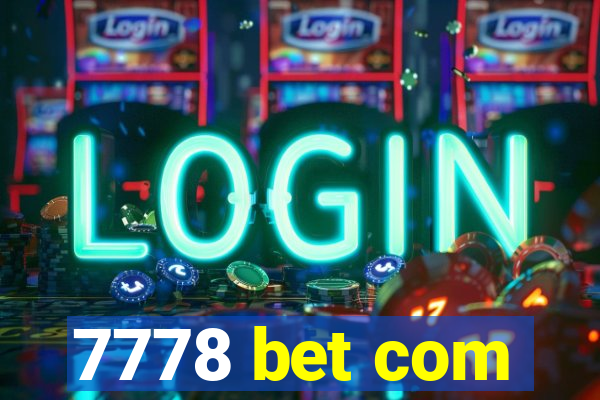 7778 bet com