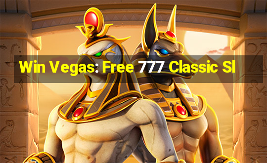 Win Vegas: Free 777 Classic Sl