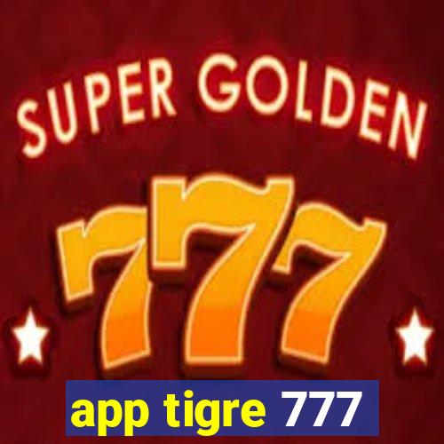 app tigre 777