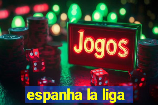 espanha la liga