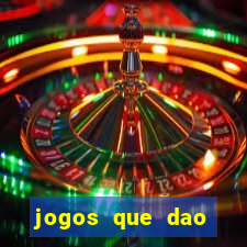 jogos que dao dinheiro para jogar