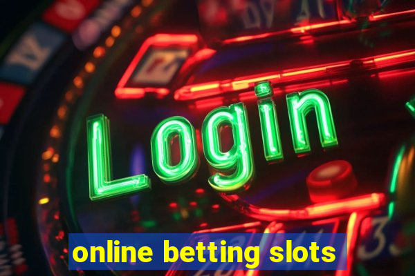 online betting slots