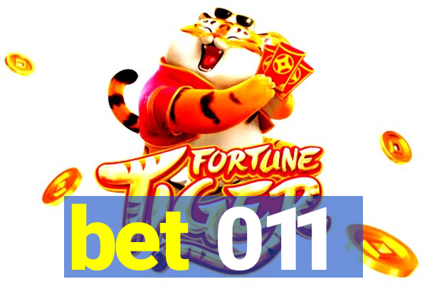 bet 011