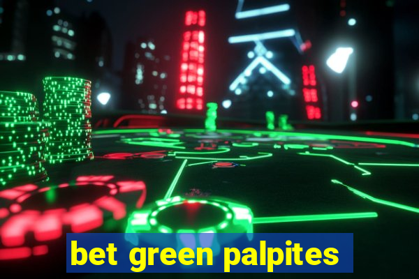 bet green palpites