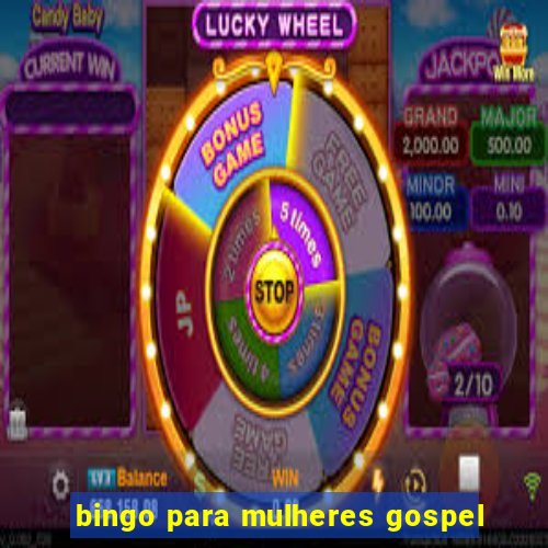 bingo para mulheres gospel