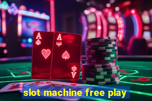 slot machine free play