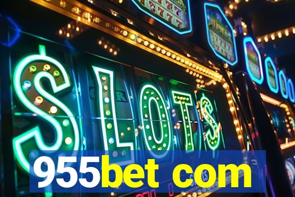 955bet com