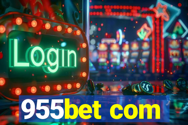 955bet com