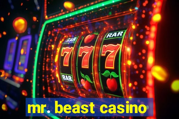 mr. beast casino