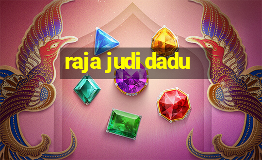 raja judi dadu