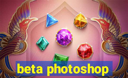 beta photoshop