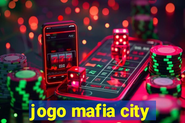 jogo mafia city