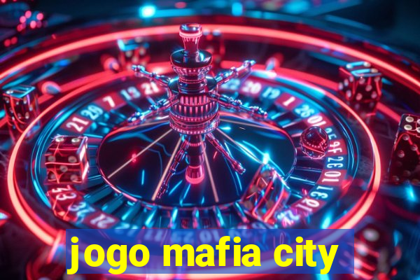 jogo mafia city