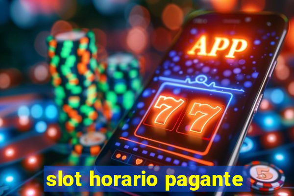 slot horario pagante