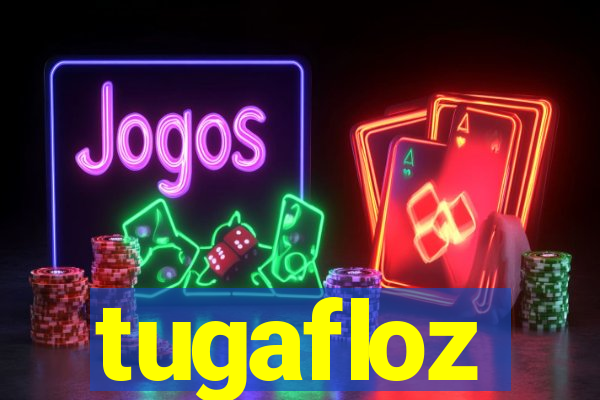 tugafloz