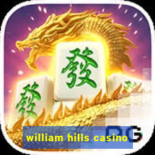 william hills casino