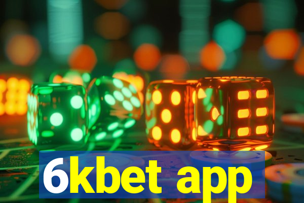 6kbet app